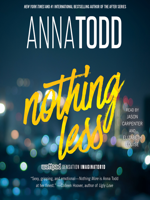 Title details for Nothing Less by Anna Todd - Available